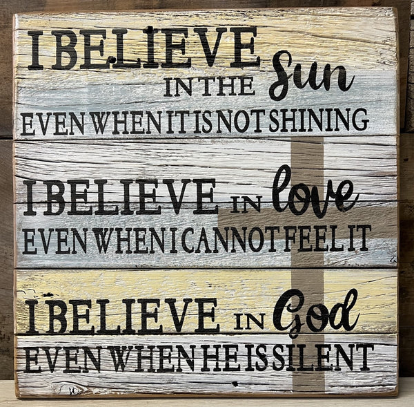 "I BELIEVE" Reclaimed Wood Plank Sign