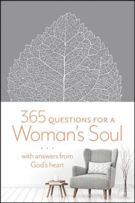 365 Questions for a Woman's Soul: With Answers from God's Heart