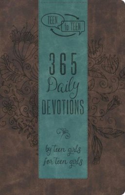 365 Daily Devotions by Teen Girls