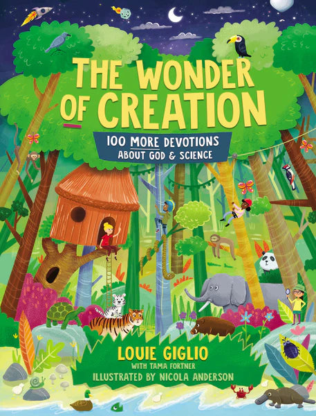 The Wonder of Creation - 100 More Devotions about God & Science