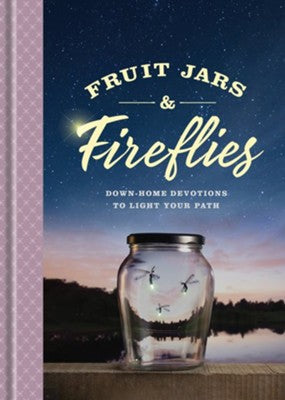 Fruit Jars and Fireflies