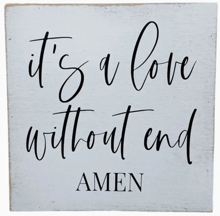 It's a Love Without Amen sign