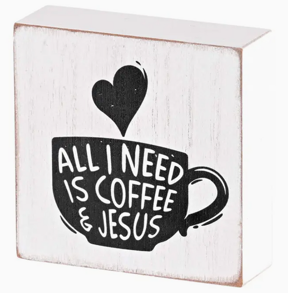 All I need is coffee & Jesus Block