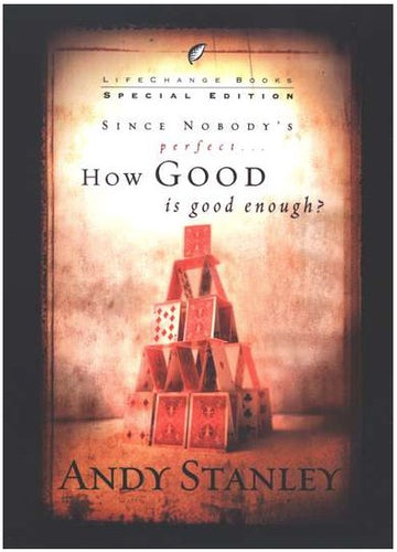 How Good is Good Enough?