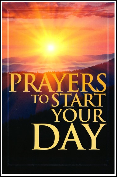 Prayers to Start Your Day