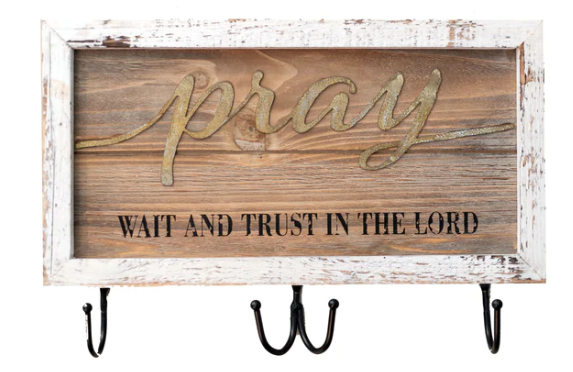 Pray Wait and Trust wall hanging with hooks