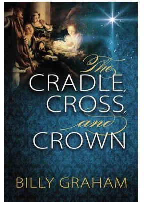 The Cradle, Cross, and Crown