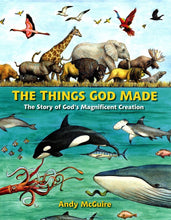 THE THINGS GOD MADE