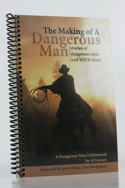 The Making of a Dangerous Man