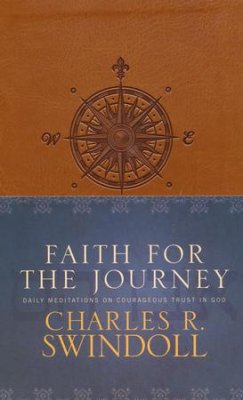 Faith for the Journey: Daily Meditations on Courageous Trust in God