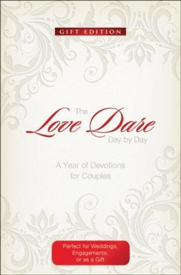 The Love Dare Day by Day - Gift Edition