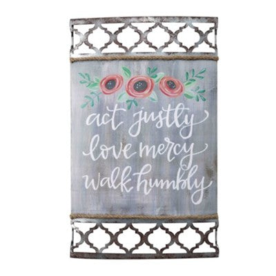 Act Justly - Love Mercy - Walk Humbly Lattice Sign