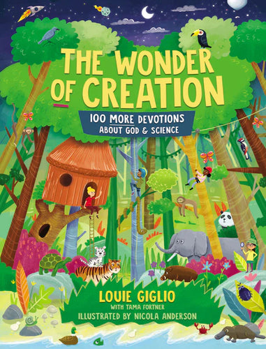 The Wonder of Creation - 100 More Devotions about God & Science