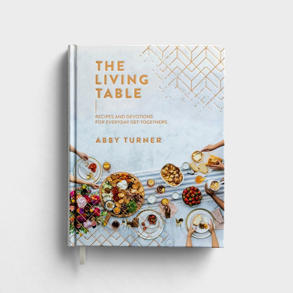 The Living Table Recipes & Devotions