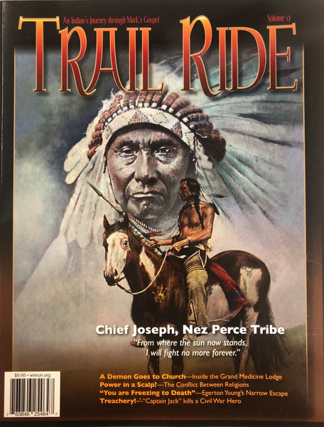 Trail Ride Volume 09 - Chief Joseph, Nez Perce Tribe